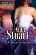 JUEGOS DE SEDUCCION de STUART, ANNE 