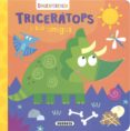 DINOEXPERIENCIA :TRICERTOPS Y SUS AMIGOS di VV.AA. 