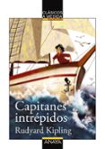CAPITANES INTREPIDOS de KIPLING, RUDYARD 