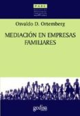MEDIACION EN EMPRESAS FAMILIARES de ORTEMBERG, OSVALDO D. 