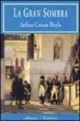 LA GRAN SOMBRA de DOYLE, ARTHUR CONAN 