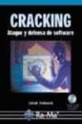 CRACKING SIN SECRETOS: ATAQUE Y DEFENSA DE SOFTWARE (INCLUYE CD-R OM) di ZEMANEK, JAKUB 