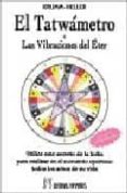 EL TATWAMETRO O LAS VIBRACIONES DEL ESTER di KRUMM-HELLER 