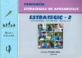 ESTRATEGIC-2. PROESMETA: ESTRATEGIAS DE APRENDIZAJE de VALLES ARANDIGA, ANTONIO  VALLES TORTOSA, CONSOL  VALLES TORTOSA, ALFRED 