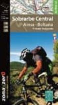 SOBRARBE CENTRAL - AINSA - BOLTAA di VV.AA. 