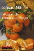 MOZART DE CAMINO A PRAGA di MORIKE, EDUARD 