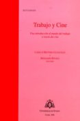 TRABAJO Y CINE UNA INTRODUCCIN AL MUNDO DEL TRABAJO A TRAVS DEL CINE di VV.AA. 