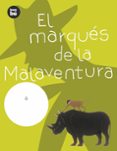 EL MARQUES DE MALAVENTURA di RAMON, ELISA 