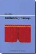 BAMBALINA Y TRAMOYA de SILES, JAIME 