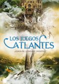 LOS JUEGOS ATLANTES de LONDAIZ MONTIEL, JOAQUIN 