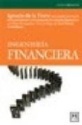 INGENIERIA FINANCIERA di TORRE, IGNACIO DE LA 