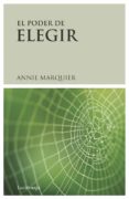 EL PODER DE ELEGIR de MARQUIER, ANNE 