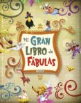 MI GRAN LIBRO DE FABULAS di VV.AA. 