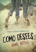 COMO DESEES (PREMIO ELLAS 2013) de BOTELLA, ANABEL 