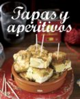 TAPAS Y APERITIVOS di VV.AA. 
