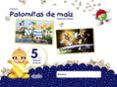 PROYECTO PALOMITAS DE MAZ EDUCACIN INFANTIL 5 AOS 2 TRIMESTRE CASTELLANO  MEC di VV.AA. 