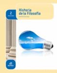 HISTORIA DE LA FILOSOFA 2 BACHILLERATO ED 2016 di VV.AA. 