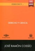 DERECHO Y CIENCIA de COSSIO DIAZ, JOSE RAMON 