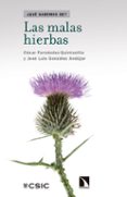 LAS MALAS HIERBAS (QUE SABEMOS DE?) de FERNANDEZ-QUINTANILLA, CESAR 