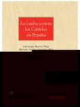 LA LUCHA CONTRA LOS CRTELES EN ESPAA de BENEYTO PEREZ, JOSE MARIA 