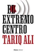 EL EXTREMO CENTRO de ALI, TARIQ 