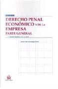 DERECHO PENAL ECONOMICO Y DE LA EMPRESA. PARTE GENERAL de MARTINEZ-BUJAN PEREZ, CARLOS 