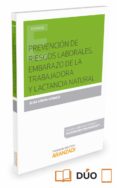 PREVENCION DE RIESGOS LABORALES, EMBARAZO DE LA TRABAJADORA Y LACTANCIA NATURAL de SIERRA HERNAIZ, ELISA 