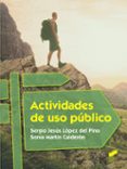 ACTIVIDADES DE USO PBLICO di LOPEZ DEL PINO, SERGIO JESUS 