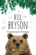 UN PASEO POR EL BOSQUE de BRYSON, BILL 