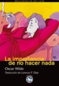 LA IMPORTANCIA DE NO HACER NADA de WILDE, OSCAR 