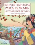 BREVES HISTORIAS PARA DORMIR. AUTORES DEL MUNDO. di VV.AA. 
