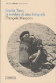 GERDA TARO: LA SOMBRA DE UNA FOTOGRAFA di MASPERO, FRANOIS 