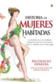 HISTORIA DE MUJERES HABITADAS di HERRERA PIQUERAS, PRUDENCIO 