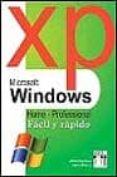WINDOWS XP FACIL Y RAPIDO di BERNAUS PEREZ, ALBERT  BLANCO, JAIME 