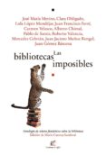 LAS BIBLIOTECAS IMPOSIBLES di VV.AA. 