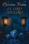 EL ORO OSCURO de FEEHAN, CHRISTINE 