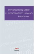 INVESTIGACION SOBRE EL CONOCIMIENTO HUMANO de HUME, DAVID 