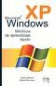MICROSOFT WINDOWS XP: MINIGUIA DE APRENDIZAJE RAPIDO de BLANCO, JAIME  BERNAUS PEREZ, ALBERT 