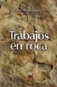 TRABAJOS EN ROCA di AZNAR SALINERO, JAVIER 