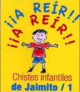 CHISTES INFANTILES DE JAIMITO 1 di VV.AA. 