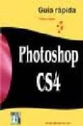 PHOTOSHOP CS4 GUIA RAPIDA de MONTES DE OCA, ALVARO 