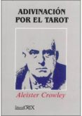 ADIVINACION POR EL TAROT di CROWLEY, ALEISTER 