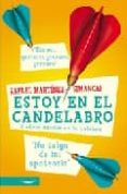 ESTOY EN EL CANDELABRO: Y OTROS NARDOS EN LA PALABRA di MARTINEZ-SIMANCAS, RAFAEL 