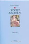 FEMENINO MELANCOLICO di CHABERT, CATHERINE 