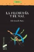 LA FILOSOFIA Y EL MAL de QUESADA MARTIN, JULIO 