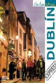 DUBLIN (GUIA VIVA EXPRESS) de TORRES, ANTONIO 