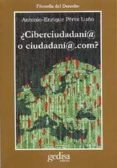 CIBERCIUDADANIA O CIUDADANIA.COM? de PEREZ LUO, ANTONIO ENRIQUE 