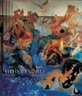 UNIVERS DALI: 30 RECORREGUTS PER LA VIDA I L OBRA DE SALVADOR DAL I de MAS PEINADO, RICARD 