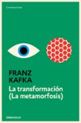 LA TRANSFORMACION de KAFKA, FRANZ 