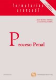 PROCESO PENAL (2 ED.): FORMULARIOS de MUERZA ESPARZA, JULIO JOSE 